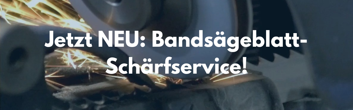 Bandsägeblatt Schärfservice